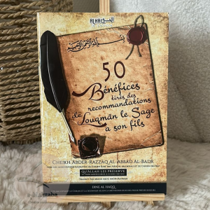 Bénéfices tirés des recommandations de Louqmân le sage à son fils