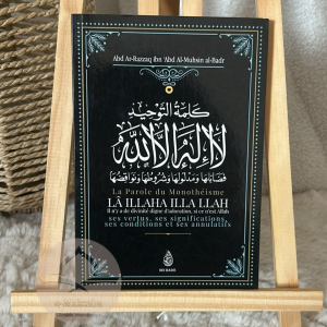 La parole du monothéisme LA ILLAHA ILLA LLAH