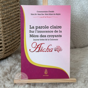 La parole claire sur l’innocence de la mère des croyants