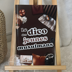 Le dico des jeunes musulmans - 14/18 ans