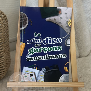Le mini dico des garçons musulmans - 8/13 ans