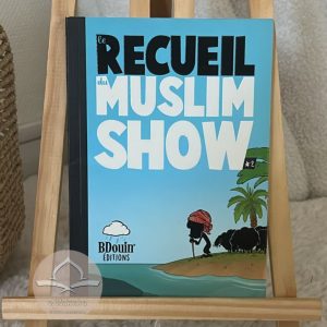 Le recueil du muslim show #2