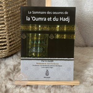 Le sommaire des œuvres de la ‘Oumra et du Hadj