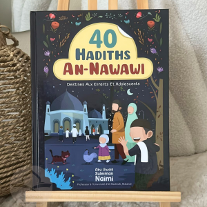 40 Hadiths An-Nawawi destinés aux enfants et adolescents