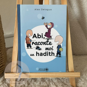 Abi, raconte-moi un hadith