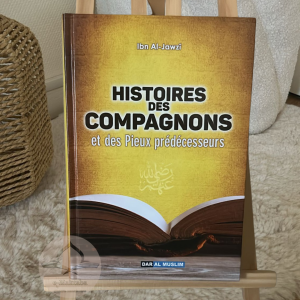 Histoires des Compagnons et des Pieux prédécesseurs