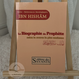 La biographie du Prophète selon la source la plus ancienne