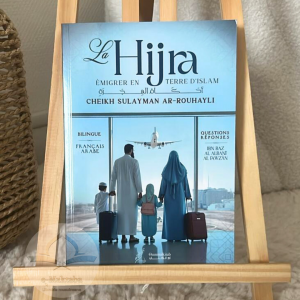 La Hijra - émigrer en Terre d'Islam