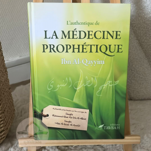 L’authentique de la médecine Prophétique