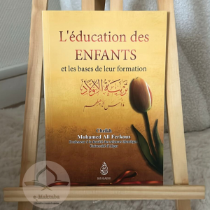 L’éducation des enfants et la bases de leur formation
