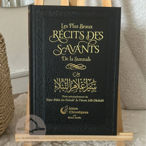 Les plus Beaux récits des Savants de la Sunnah