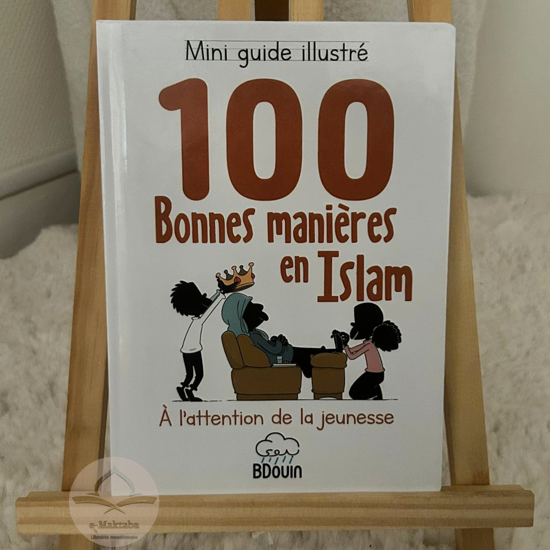 Mini guide illustré : 100 bonnes manières en Islam