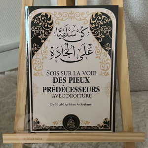 Sois sur la voie des Pieux prédécesseurs avec droiture