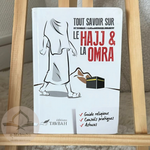Tout savoir sur le Hajj & la Omra