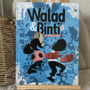 Walad & Binti T2 Des héros super