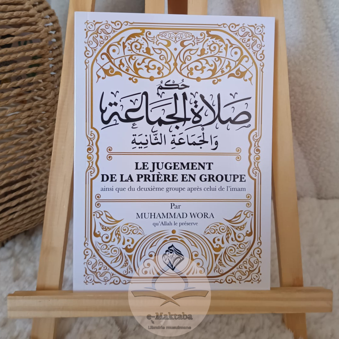 Le jugement de la prière en groupe ainsi que le deuxième groupe après celui de l'imam