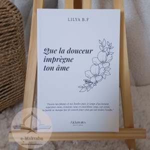 Que la douceur imprègne ton âme