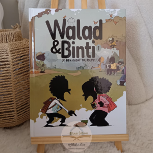 Walad & Binti T1 Le bien gagne toujours !
